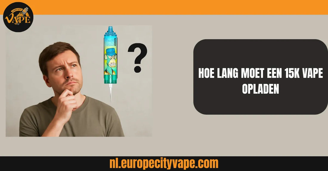 How Long Does It Take to Charge a 15K Vape? Complete Charging Guide 2025 How Long Does It Take to Charge a 15K Vape? Complete Charging Guide 2025