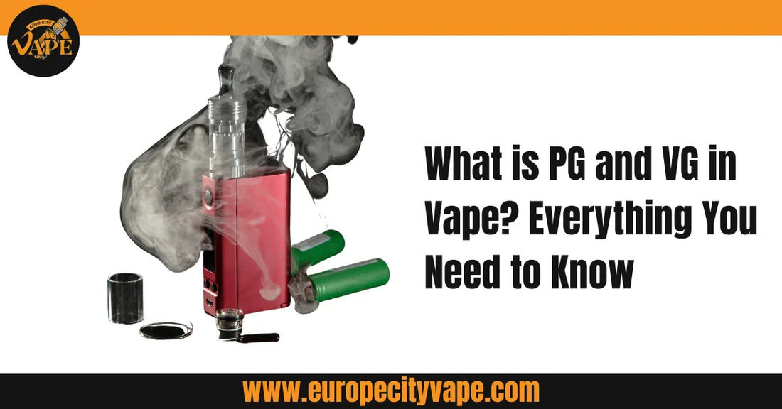 What is PG and VG in Vape?